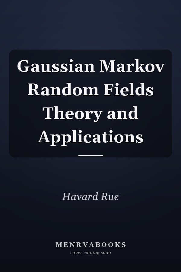 Gaussian Markov Random Fields Theory and Applications