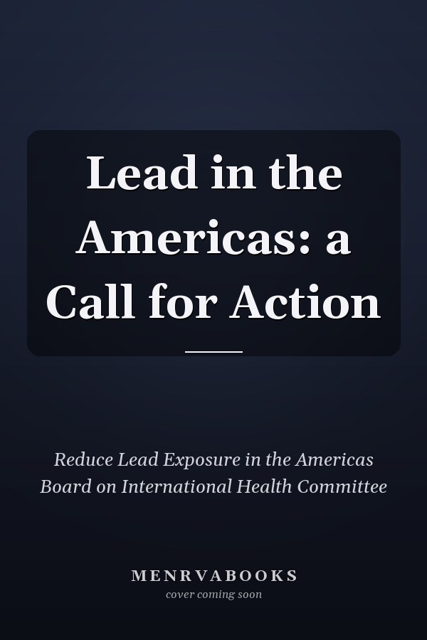 Lead in the Americas: a Call for Action