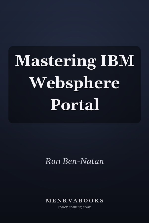 Mastering IBM Websphere Portal