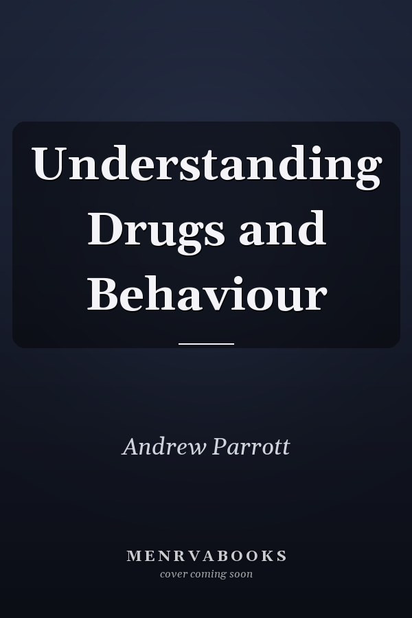 Understanding Drugs and Behaviour