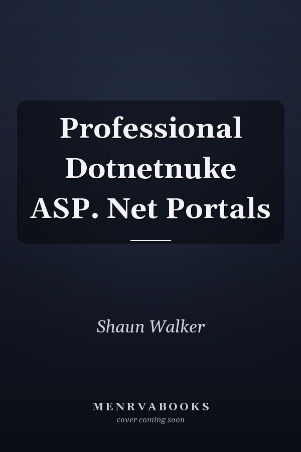 Professional Dotnetnuke ASP. Net Portals