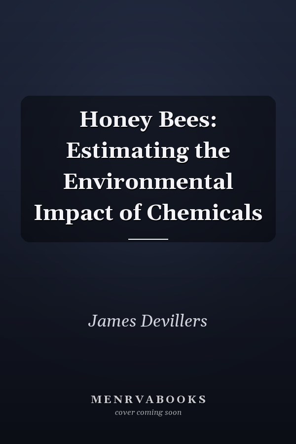 Honey Bees: Estimating the Environmental Impact of Chemicals