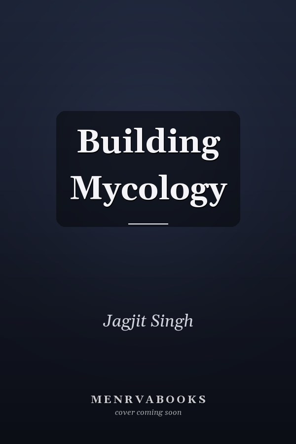 Building Mycology
