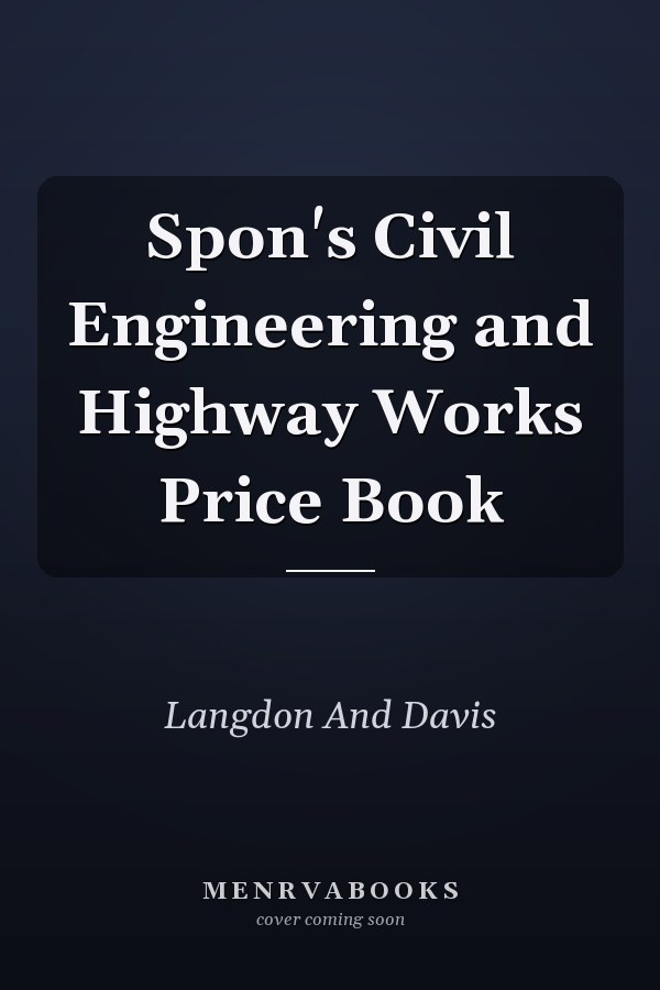 Spon's Civil Engineering and Highway Works Price Book