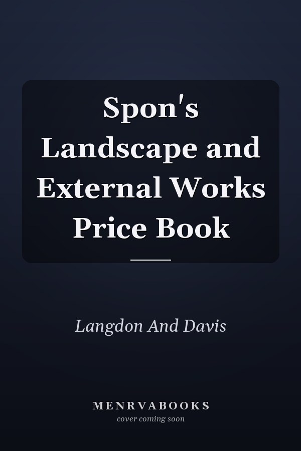Spon's Landscape and External Works Price Book
