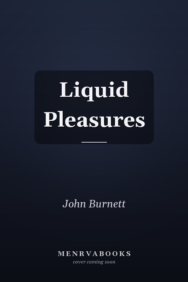 Liquid Pleasures