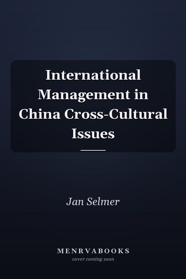 International Management in China Cross-Cultural Issues