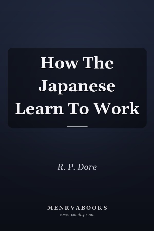 How The Japanese Learn To Work