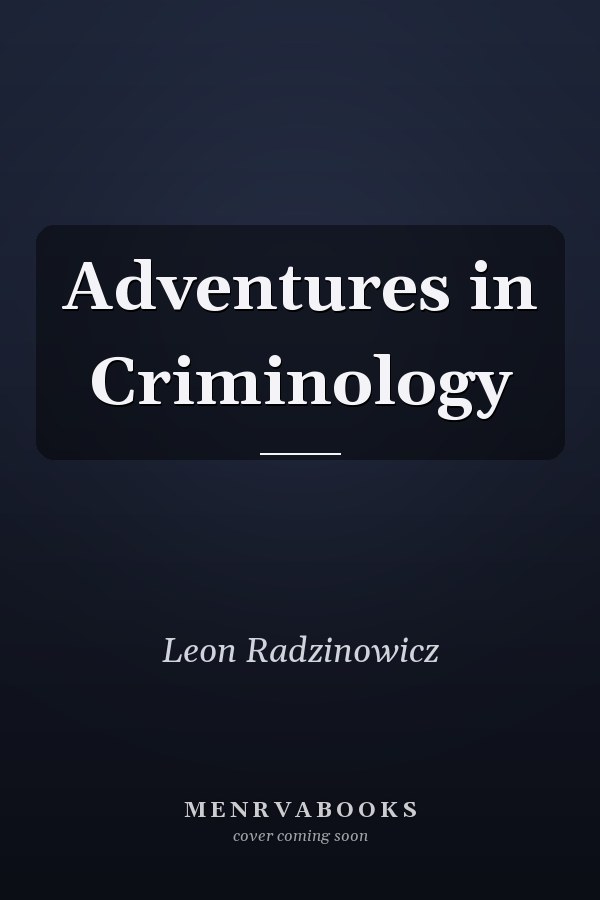 Adventures in Criminology