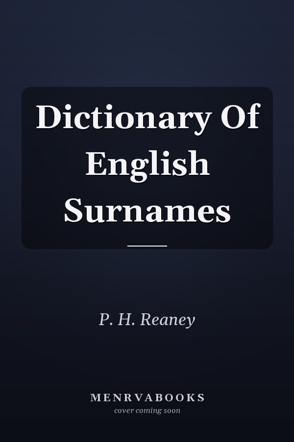Dictionary Of English Surnames