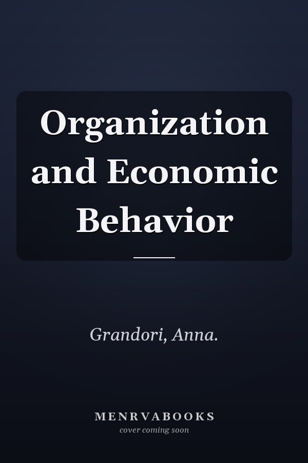 Organization and Economic Behavior