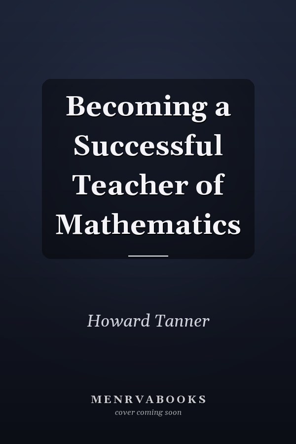 Becoming a Successful Teacher of Mathematics
