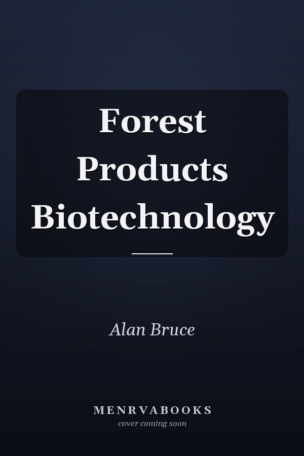 Forest Products Biotechnology