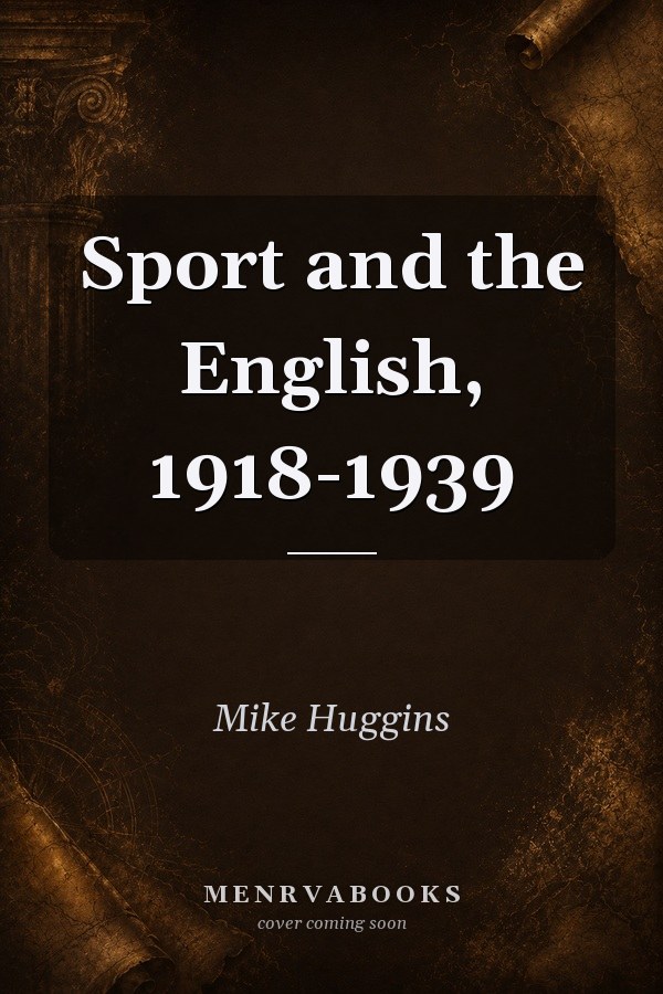 Sport and the English, 1918-1939
