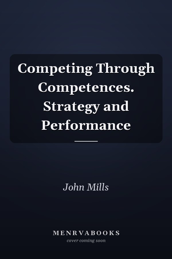 Competing Through Competences. Strategy and Performance