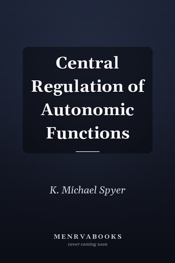 Central Regulation of Autonomic Functions