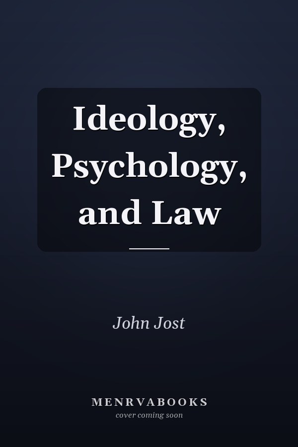 Ideology, Psychology, and Law