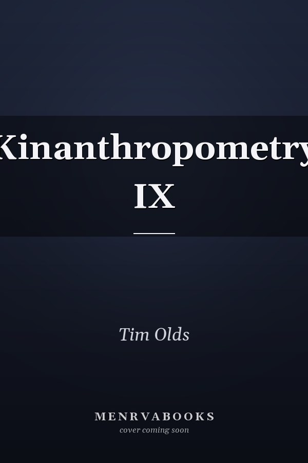 Kinanthropometry IX