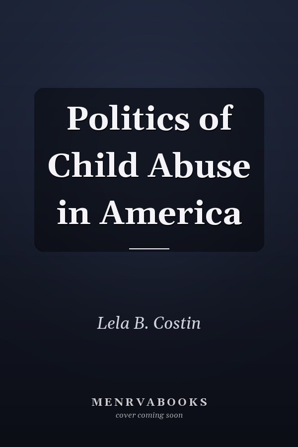 Politics of Child Abuse in America
