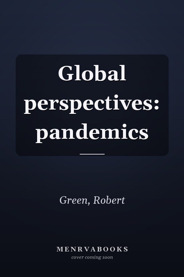 Global perspectives: pandemics