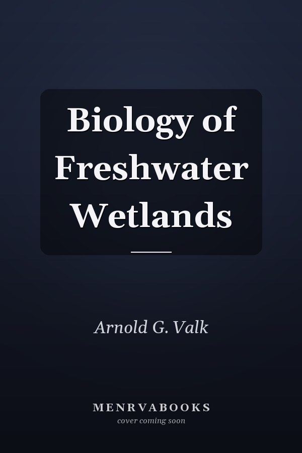 Biology of Freshwater Wetlands