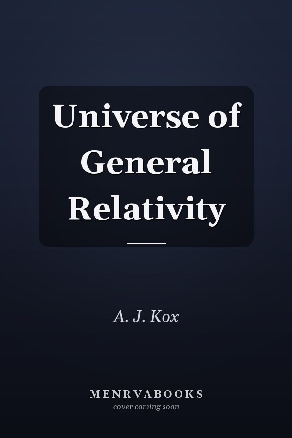 Universe of General Relativity