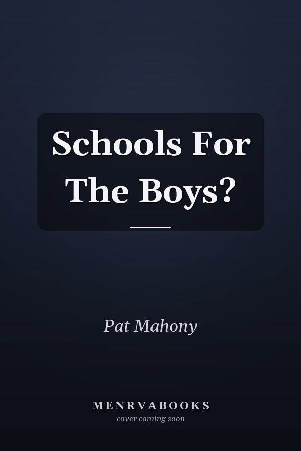 Schools For The Boys?