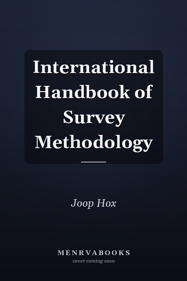 International Handbook of Survey Methodology
