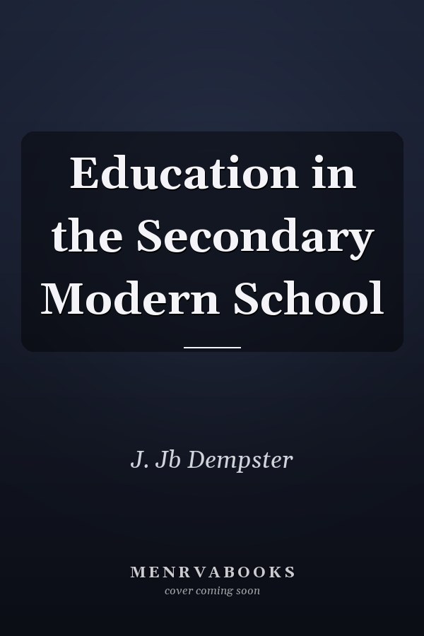Education in the Secondary Modern School