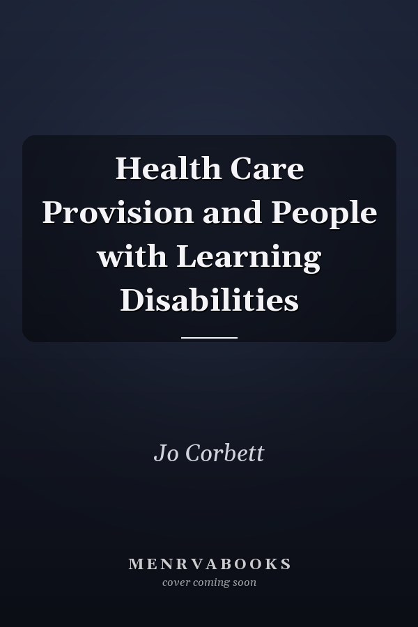 Health Care Provision and People with Learning Disabilities