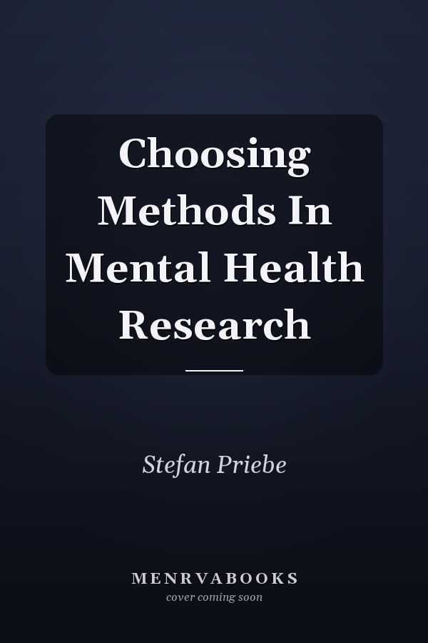 Choosing Methods In Mental Health Research