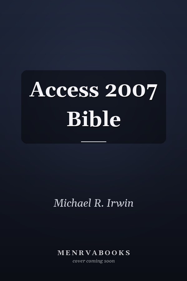 Access 2007 Bible