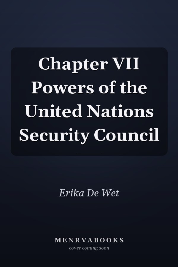 Chapter VII Powers of the United Nations Security Council