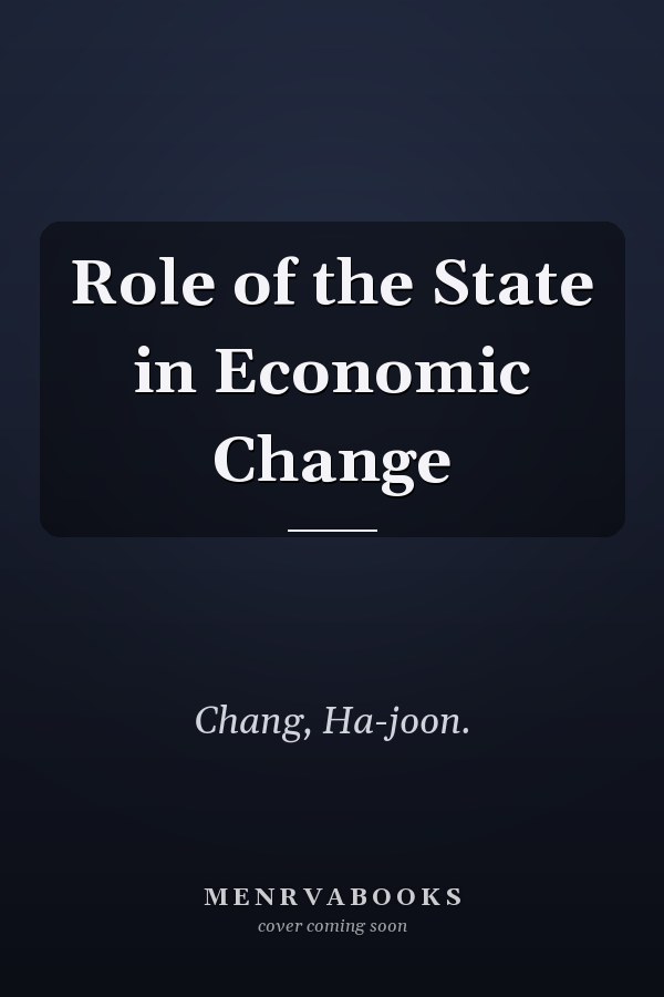 Role of the State in Economic Change