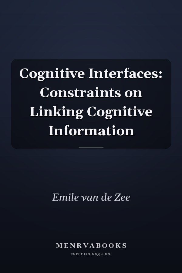 Cognitive Interfaces: Constraints on Linking Cognitive Information