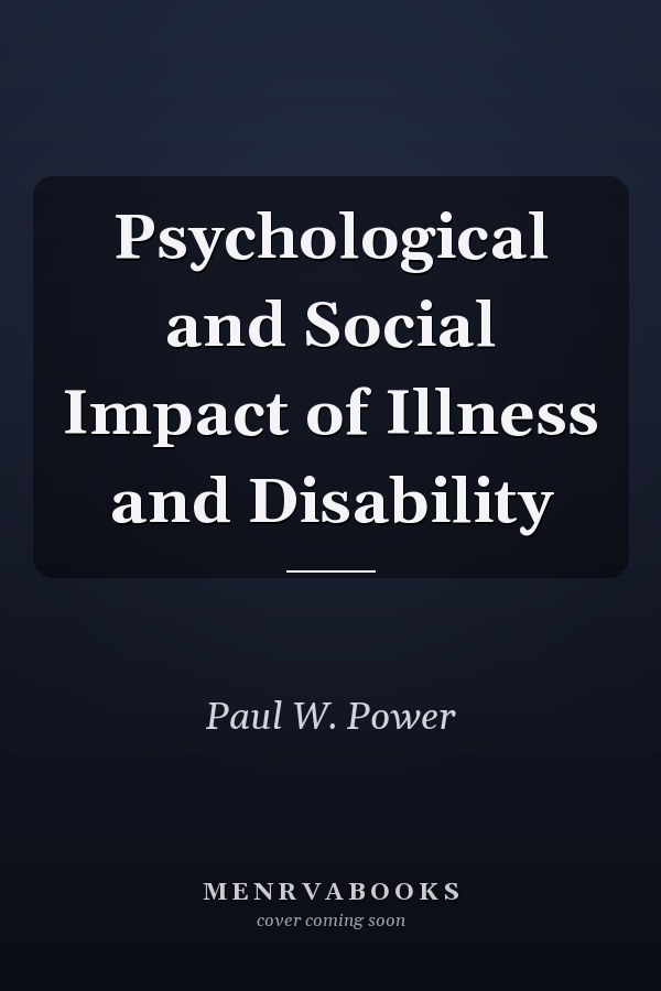 Psychological and Social Impact of Illness and Disability
