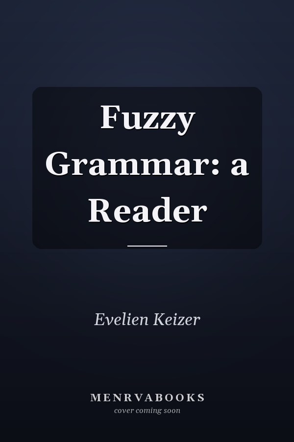 Fuzzy Grammar: a Reader