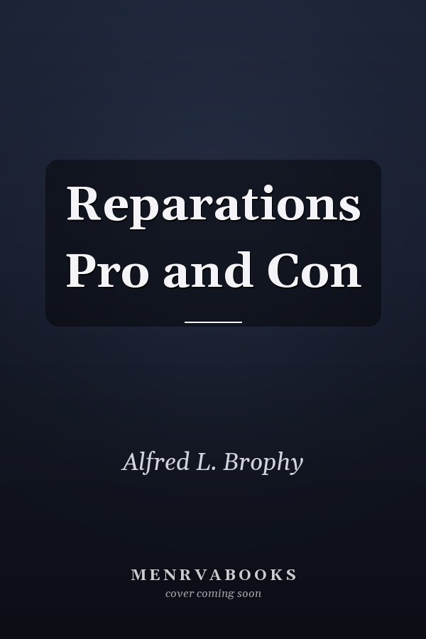 Reparations Pro and Con