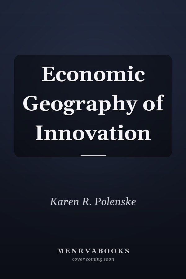 Economic Geography of Innovation