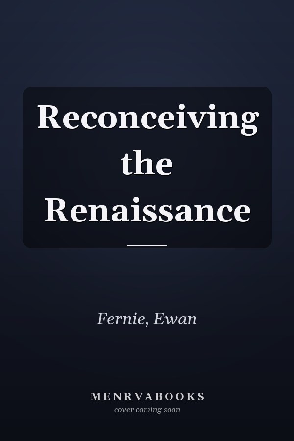 Reconceiving the Renaissance