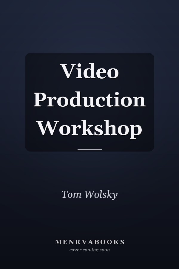 Video Production Workshop