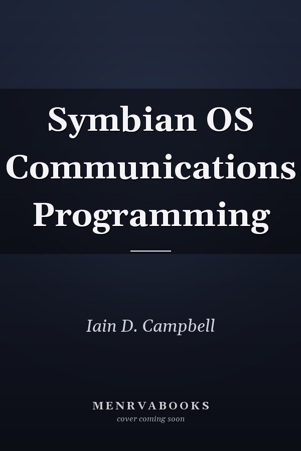 Symbian OS Communications Programming