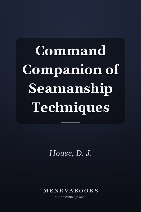 Command Companion of Seamanship Techniques