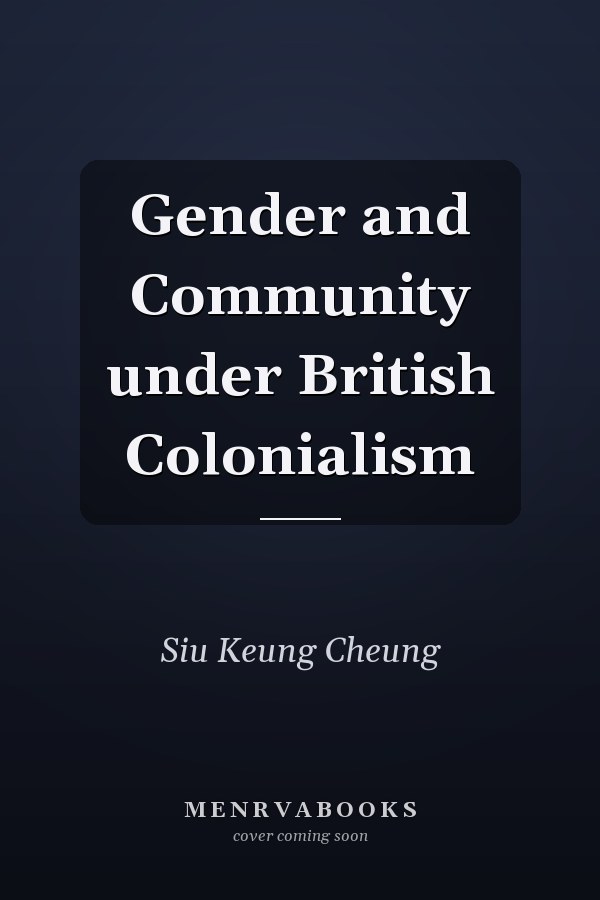 Gender and Community under British Colonialism