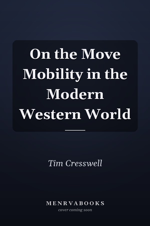 On the Move Mobility in the Modern Western World