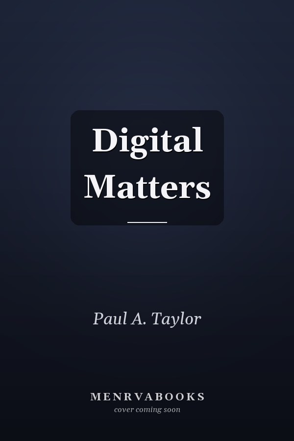 Digital Matters