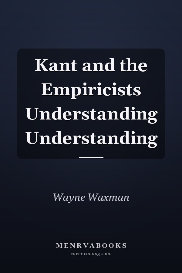Kant and the Empiricists Understanding Understanding