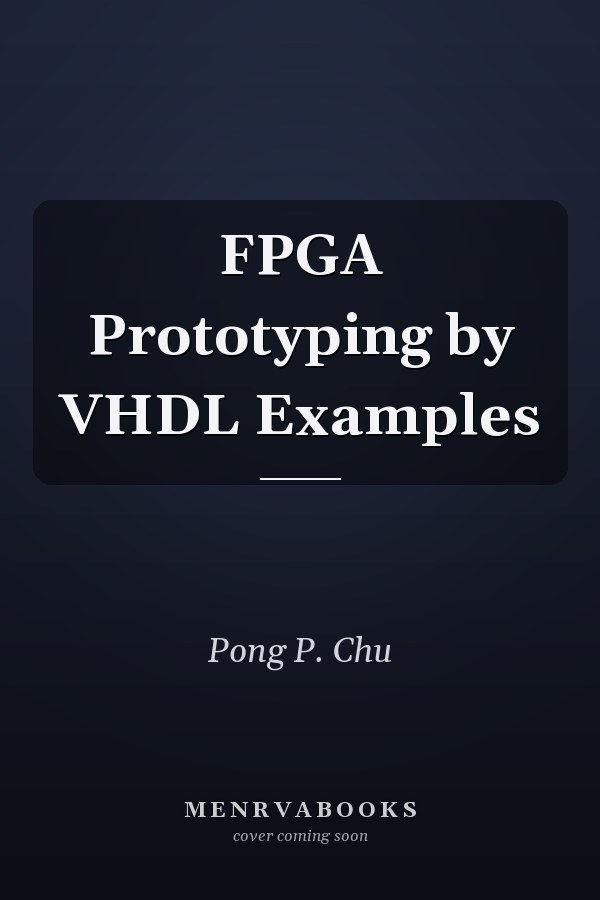 FPGA Prototyping by VHDL Examples
