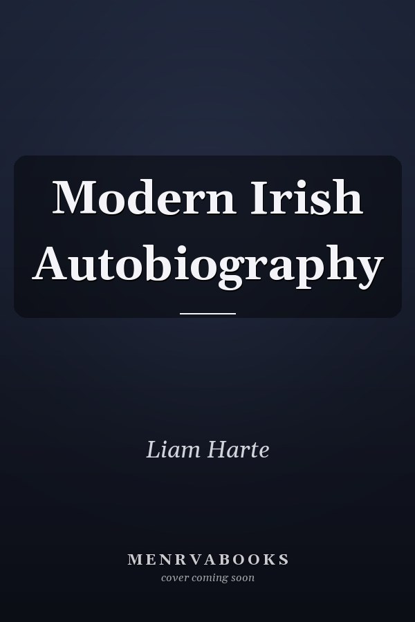 Modern Irish Autobiography