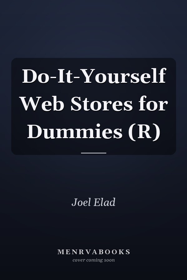 Do-It-Yourself Web Stores for Dummies (R)